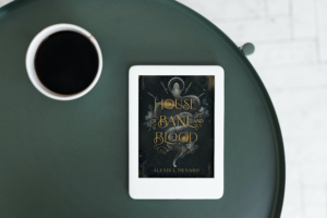 Read more about the article Book Feature: House of Bane and Blood by Alexis L. Menard